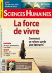 SCIENCES HUMAINES, (328) - 2020 - La force de vivre : comment se relever après une épreuve ?