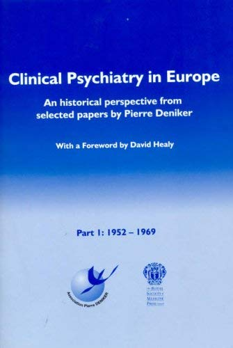 Clinical Psychiatry in Europe : an historical perspective from selected papers by Pierre Deniker. Part 2, 1975 - 1979