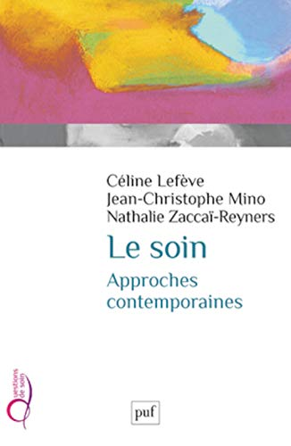 Le soin : approches contemporaines