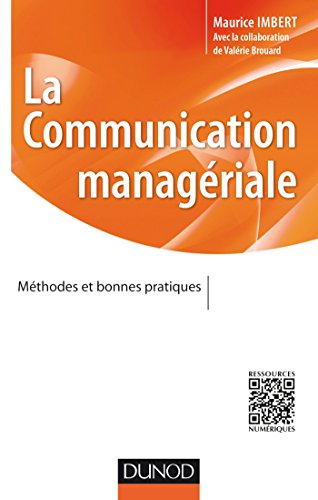 La communication managériale : méthodes et bonnes pratiques