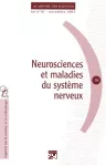 Neurosciences et maladies du systeme nerveux