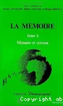 La mémoire, 1 : mémoire et cerveau