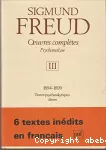 Oeuvres complètes. Psychanalyse. Volume III. 1894-1899. Textes psychanalytiques divers