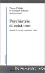 Psychiatrie et existence : décade de Cerisy-septembre 1989