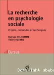 La recherche en psychologie sociale : Projets, méthodes et techniques
