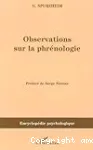 Observations sur la phrénologie ; ouvrage précédé du Manuel de phrénologie publié par l'auteur