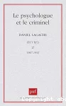 Le psychologue et le criminel : oeuvres 2 : 1947-1952