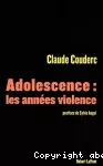 Adolescence : les années violence