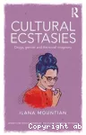 Cultural Ecstasies: Drugs, Gender and the Social Imaginary
