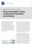 Drug consumption rooms: an overview of provision and evidence