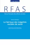 REVUE FRANCAISE DES AFFAIRES SOCIALES, (3) - 2021 - La fabrique des inégalités sociales de santé