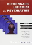 Dictionnaire infirmier de psychiatrie : définition, traitement, conduite à tenir