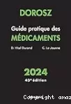 Guide pratique des médicaments [Dorosz 2024]