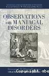 Observations on maniacal disorders