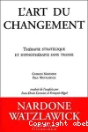 L'art du changement : thérapie stratégique et hypnothérapie sans transe