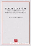 Le sexe de la mère et les divergences des théories psychanalytiques