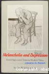 Melancholia and depression : from Hippocratic times to modern times