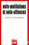 Auto-mutilations et auto-offenses