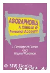 Agoraphobia : a clinical and personal account