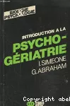 Introduction à la psycho-gériatrie