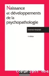 Naissance et développements de la psychopathologie : le fou, l'aliéné, le patient