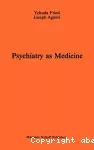 Psychiatry as medicine : contemporary psychotherapies