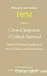 Clinical judgment : a critical appraisal : proceedings of the fifth trans-disciplinary symposium on philosophy and medicine held at Los Angeles, California, april 14-16, 1977