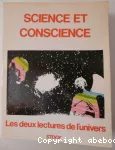 Science et conscience : les deux lectures de l'Univers [colloque international de Cordoue - 1er au 5 octobre 1979]