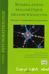 Stimulation magnétique transcrânienne : principes et applications en psychiatrie