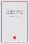 Figures du crime chez Dostoïevski