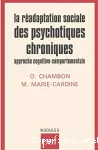 La réadaptation sociale des psychotiques chroniques : approche cognitivo-comportementale