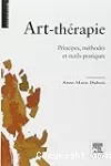 Art-thérapie : principes, méthodes et outils pratiques