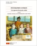 Psychiatrie clinique : une approche bio-psycho-sociale. Tome II, Spécialités, traitements, sciences fondamentales et sujets d'intéret