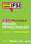 Processus psychopathologiques : semestre 2 et 5. UE2.6