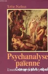 Psychanalyse païenne : essais ethnopsychanalytiques