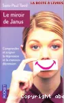 Le miroir de Janus : comprendre et soigner la dépression et la maniaco-dépression