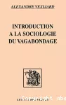 Introduction à la sociologie du vagabondage