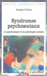 Syndromes psychosociaux : la psychanalyse et les pathologies sociales