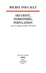 Sécurité, territoire, population : cours au Collège de France (1977-1978)