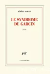 Le syndrome de Garcin : récit