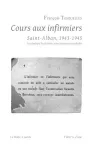 Cours aux infirmiers (Saint-Alban, 1943-1945) : psychiatrie, psychologie, soins à donner aux malades