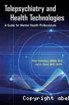 Telepsychiatry and health technologies : a guide for mental health professionals