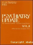 Psychiatry update : The American Psychiatric Association annual review volume 2