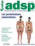 ADSP : ACTUALITE ET DOSSIER EN SANTE PUBLIQUE, (115) - 2021 - Les perturbateurs endocriniens