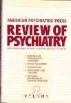 American psychiatric press review of psychiatry. Volume 8