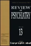 American psychiatric press review of psychiatry. Volume 13