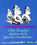 Otto Fenichel : destins de la gauche freudienne