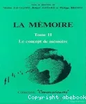La mémoire, 2. : Le concept de mémoire