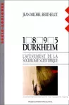 Durkheim : L'avènement de la sociologie française