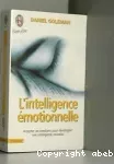 L'intelligence émotionnelle : Accepter ses émotions pour développer une intelligence nouvelle